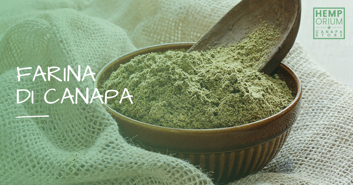 Farina di Canapa: l’ingrediente segreto per ricette innovative
